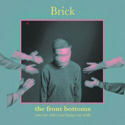 Brick Intro by The Front Bottoms