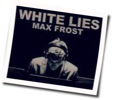 White Lies by Max Frost