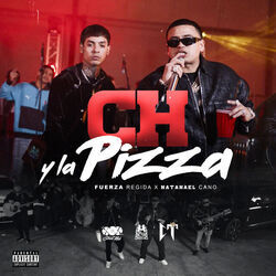 Ch Y La Pizza Chords by Fuerza Regida
