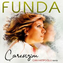 çaresizim by Funda