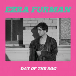 Day Of The Dog by Ezra Furman
