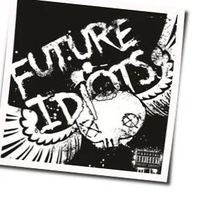 Testify Chords by Future Idiots