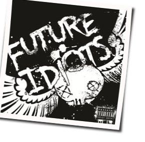 Testify Chords by Future Idiots