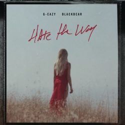 Hate The Way Chords by G-eazy