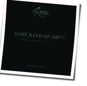 Some Kind Of Drug Chords by G-eazy