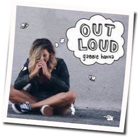 Out Loud  by Gabbie Hanna