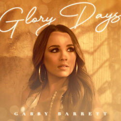 Glory Days  Chords by Gabby Barrett