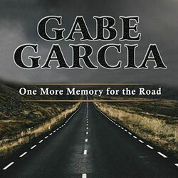 I'm The One That Ain't Coming Back by Gabe Garcia