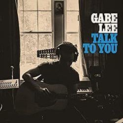 Talk To You Chords by Gabe Lee