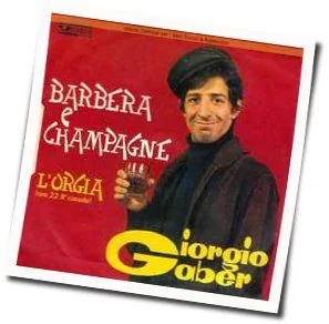 Barbera E Champagne Chords by Giorgio Gaber