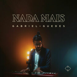 Nada Mais Chords by Gabriel Guedes