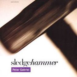 Sledgehammer by Peter Gabriel