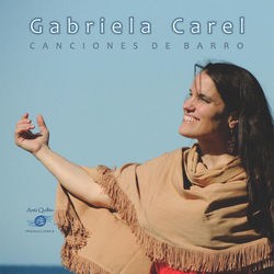 Canción De Barro by Gabriela Carel
