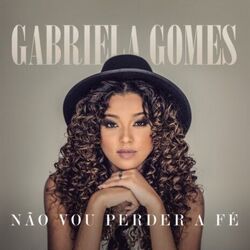 Não Temas Chords by Gabriela Gomes