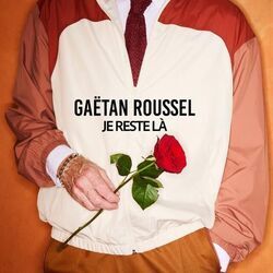 Je Reste Là Chords by Gaëtan Roussel