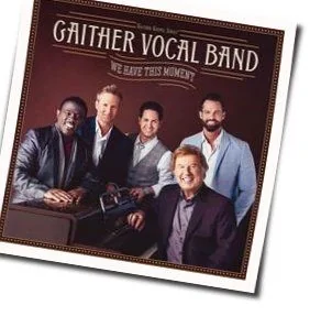 Chain Breaker Chords by Gaither Vocal Band