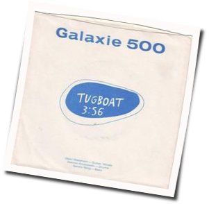 Tugboat by Galaxie 500