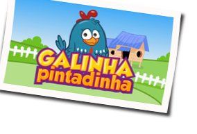 Fui Morar Numa Casinha Chords by Galinha Pintadinha