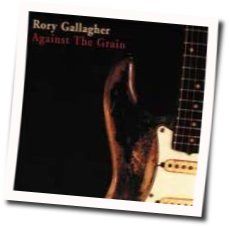 Ain't Too Good Tab by Rory Gallagher