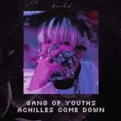Achilles Come Down Tab by Gang Of Youths