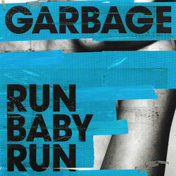 Run Baby Run Bass tabs by Garbage