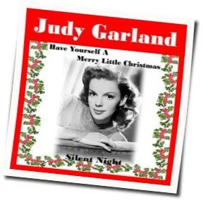 Have Yourself A Merry Little Christmas Chords by Judy Garland