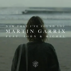 Now That Ive Found You (feat. John Martin) Chords by Martin Garrix