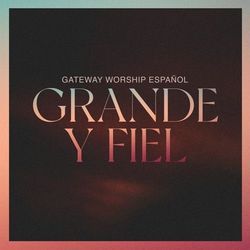 Siempre Me Sostiene by Gateway Worship Español