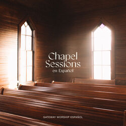 Cristo Me Ha Sanado Chords by Gateway Worship