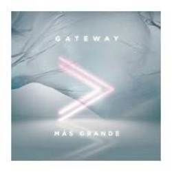 Más Grande by Gateway Worship