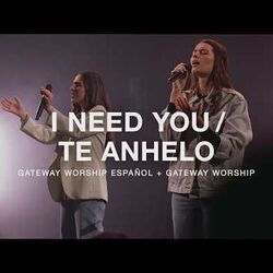 Te Anhelo Chords by Gateway Worship