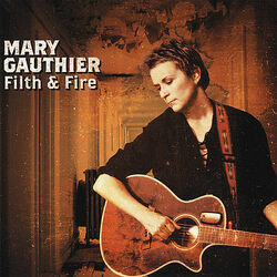 Walk Through The Fire by Mary Gauthier