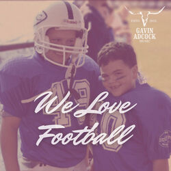 We Love Football Chords by Gavin Adcock