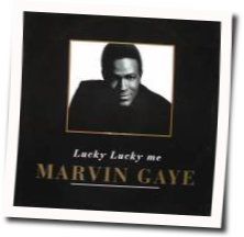Lucky Lucky Me by Marvin Gaye