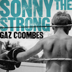 Sonny The Strong by Gaz Coombes