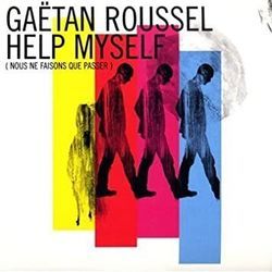 Help Myself Nous Ne Faisons Que Passer by Gaëtan Roussel