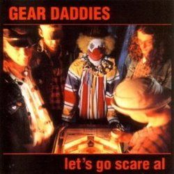 Got So Drunk Tonight I Just Feel Stupid by Gear Daddies