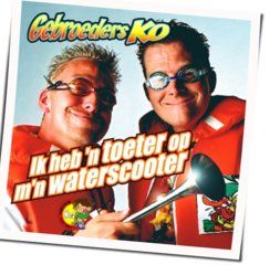 Ik Heb Een Toeter Op Mn Waterscooter Chords by Gebroeders Ko