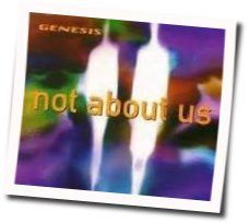 Not About Us Chords by Genesis