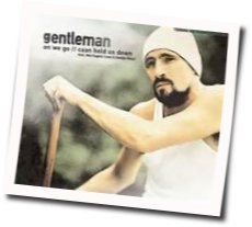Caan Hold Us Down Chords by Gentleman