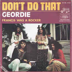 Don't Do That Chords by Geordie