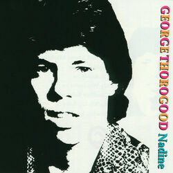 Goodbye Baby Chords by George Thorogood & The Destroyers