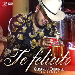 Te Felicito Chords by Gerardo Coronel