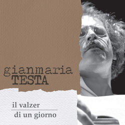 Il Valzer Di Un Giorno Chords by Gianmaria Testa