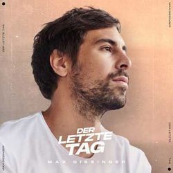 Der Letzte Tag Chords by Max Giesinger