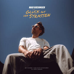 Glück Auf Den Straßen Chords by Max Giesinger