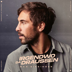 Irgendwo Da Draußen by Max Giesinger