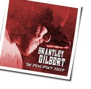 Tried To Tell Ya Chords by Brantley Gilbert