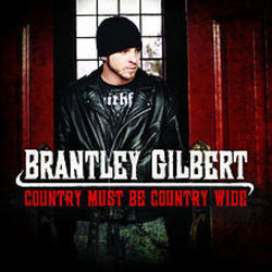 Country Must Be Country Wide Tab by Brantley Gilbert