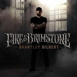 Fire It Up Chords by Brantley Gilbert